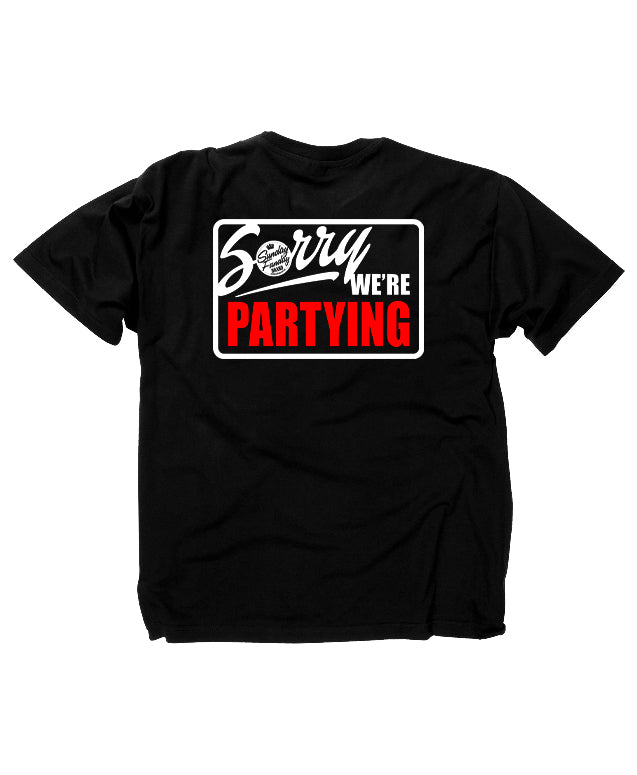 SORRY WE'RE PARTYING